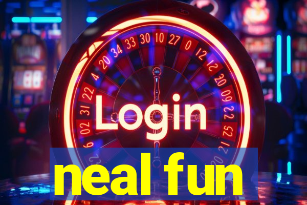 neal fun